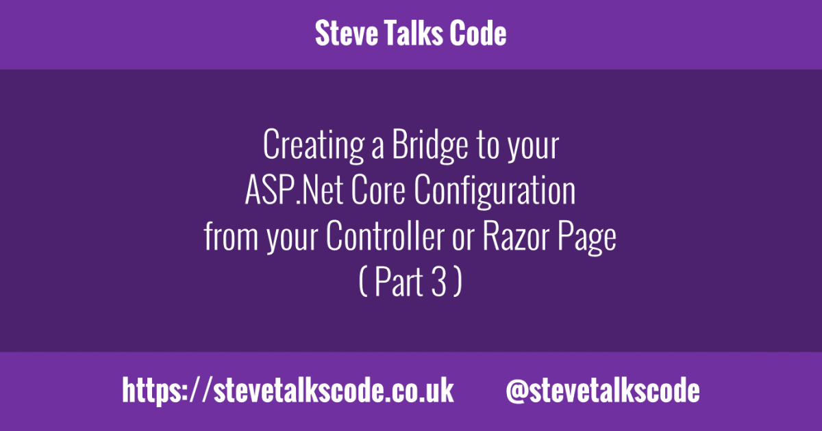 Creating a Bridge to your ASP.Net Core Configuration from your ...